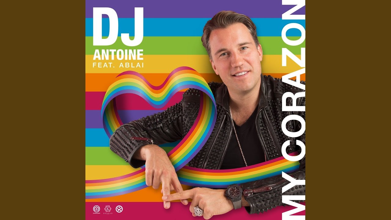 DJ Antoine feat. Ablai – My Corazon (DJ Antoine vs Mad Mark 2k21 Mix)