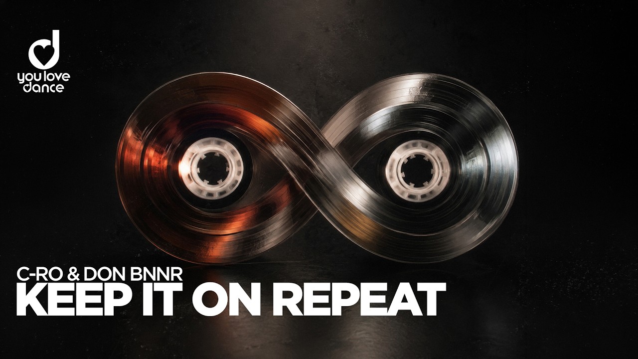 C-Ro & Don Bnnr – Keep It On Repeat