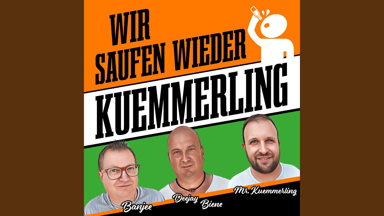 Banjee, Deejay Biene & Mr. Kuemmerling – Wir saufen wieder Kuemmerling