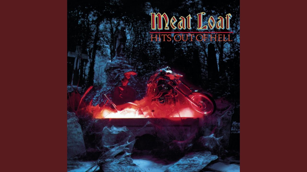 Meat Loaf – You Took The Words Right Out Of My Mouth