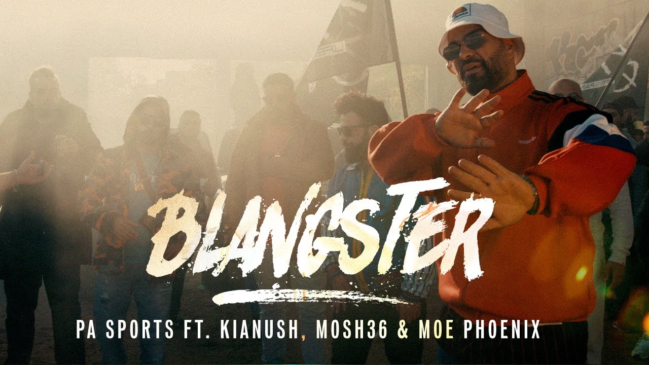 PA Sports feat. Kianush, Mosh36 & Moe Phoenix – Blangster