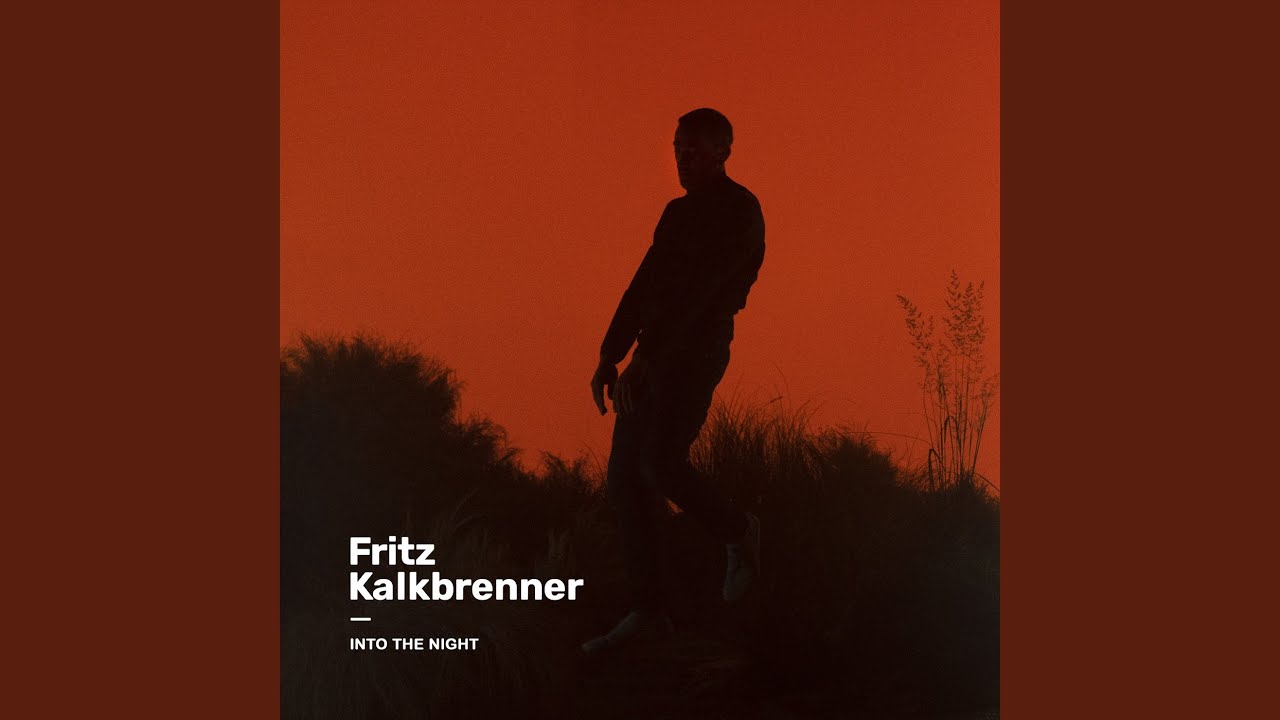 Video starten: Fritz Kalkbrenner – Into The Night