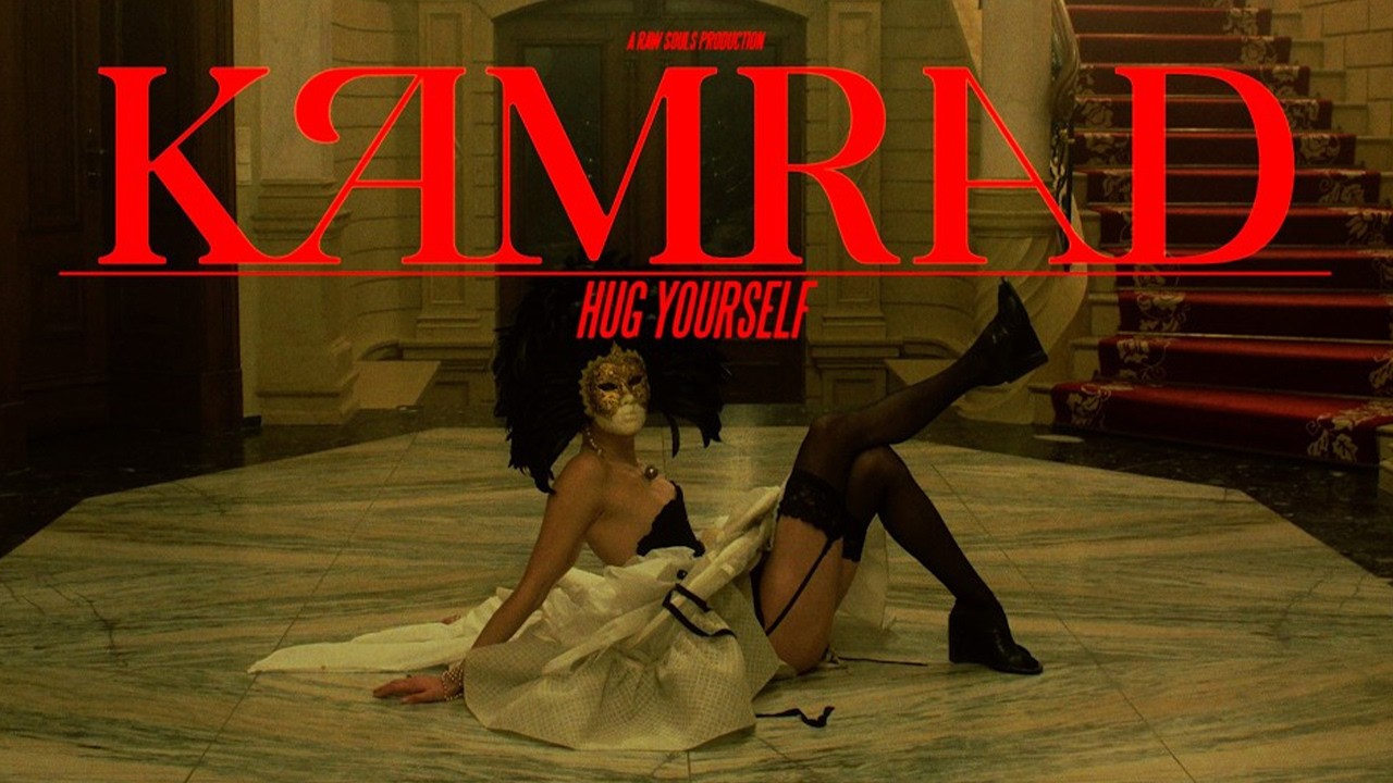 KAMRAD – Hug Yourself
