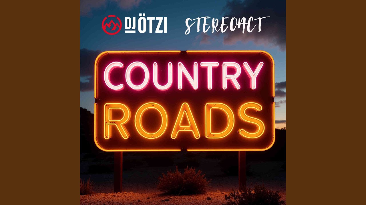 DJ Ötzi & Stereoact – Country Roads
