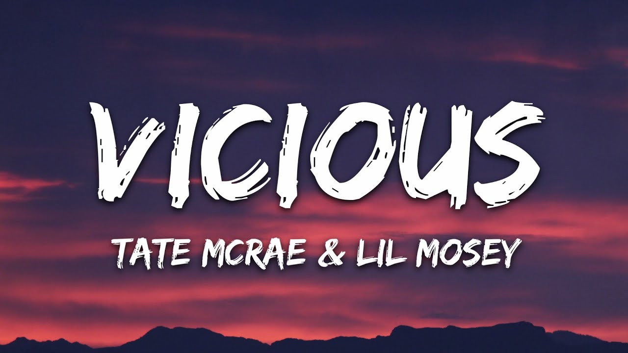 Tate McRae feat. Lil Mosey – Vicious