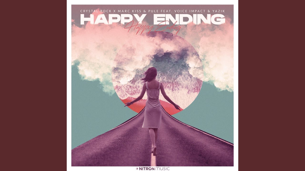 Crystal Rock & Marc Kiss & Pule feat. Voice Impact & Yazik – Happy Ending