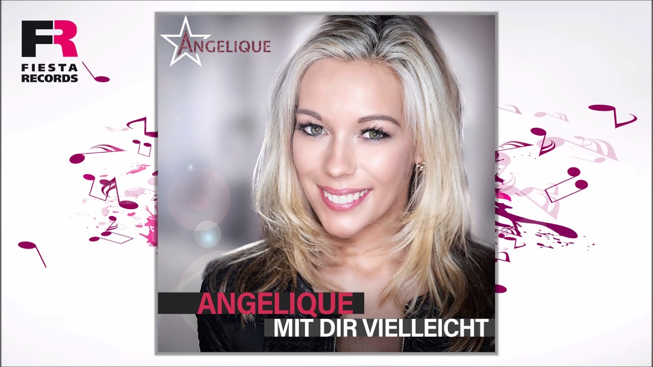 Angelique – Mit dir vielleicht