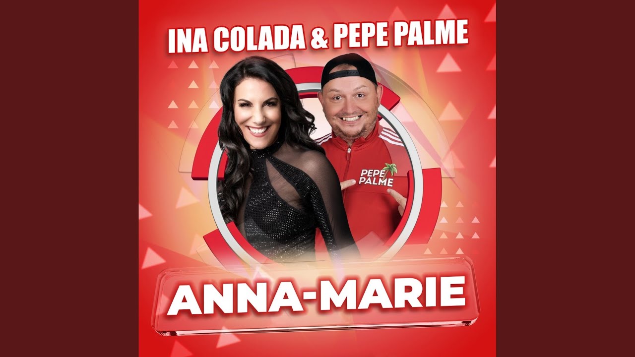 Ina Colada & Pepe Palme – Anna-Marie