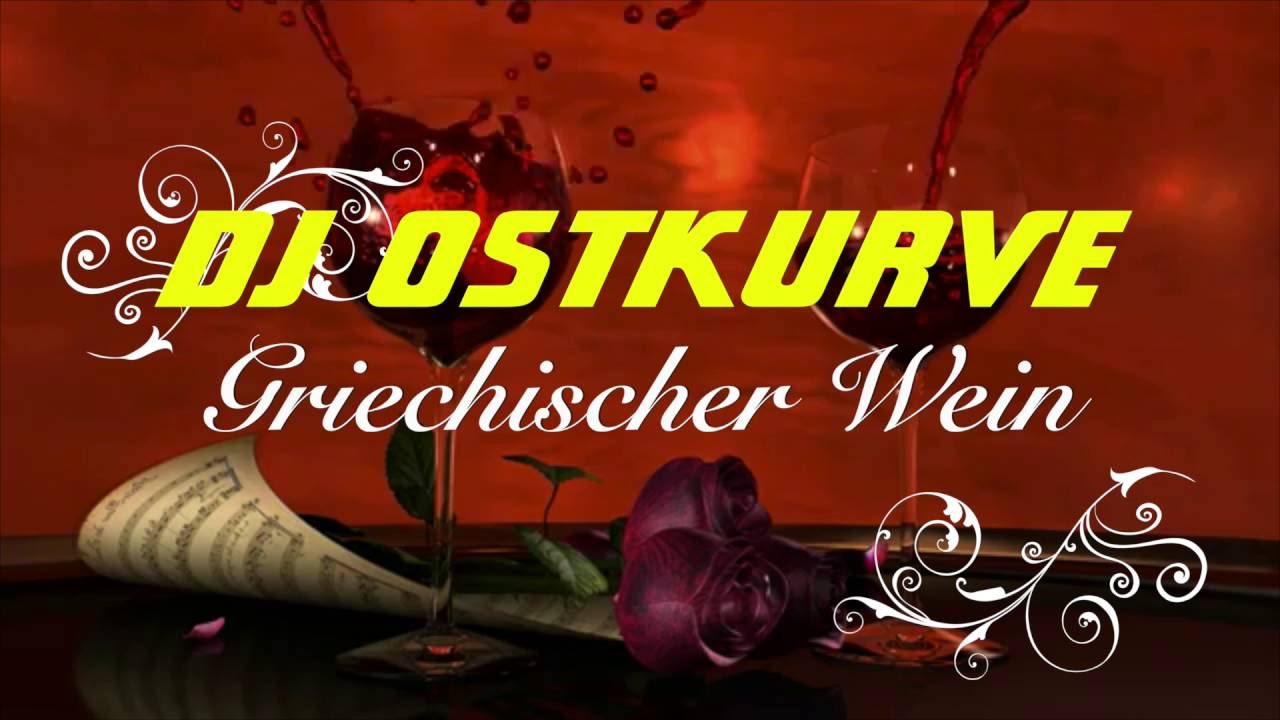 DJ Ostkurve – Griechischer Wein 2k17