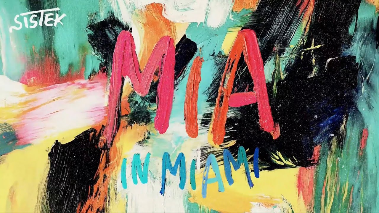 Video starten: Sistek – MIA In Miami