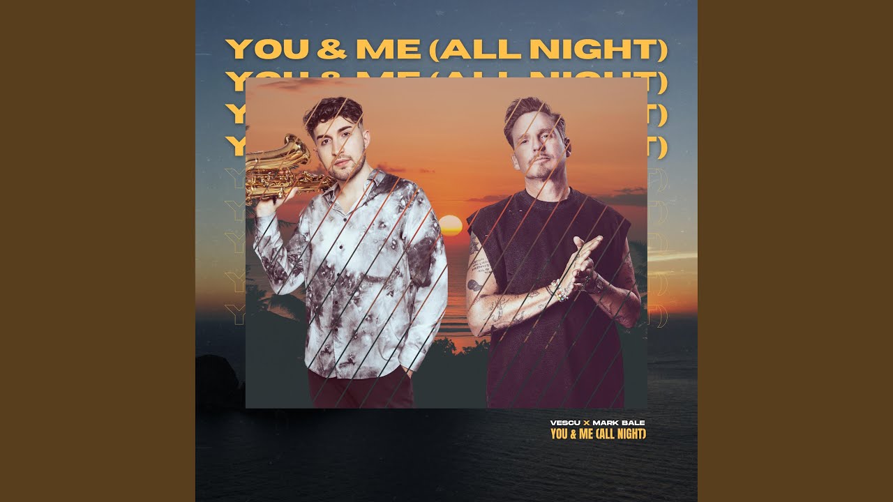 Video starten: Vescu & Mark Bale – You & Me (All Night)