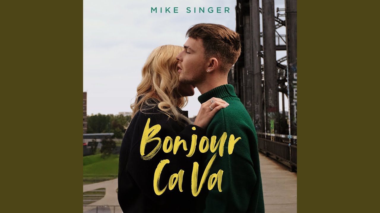 Video starten: Mike Singer – Bonjour Ca Va