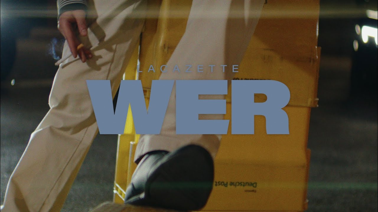 LACAZETTE – WER