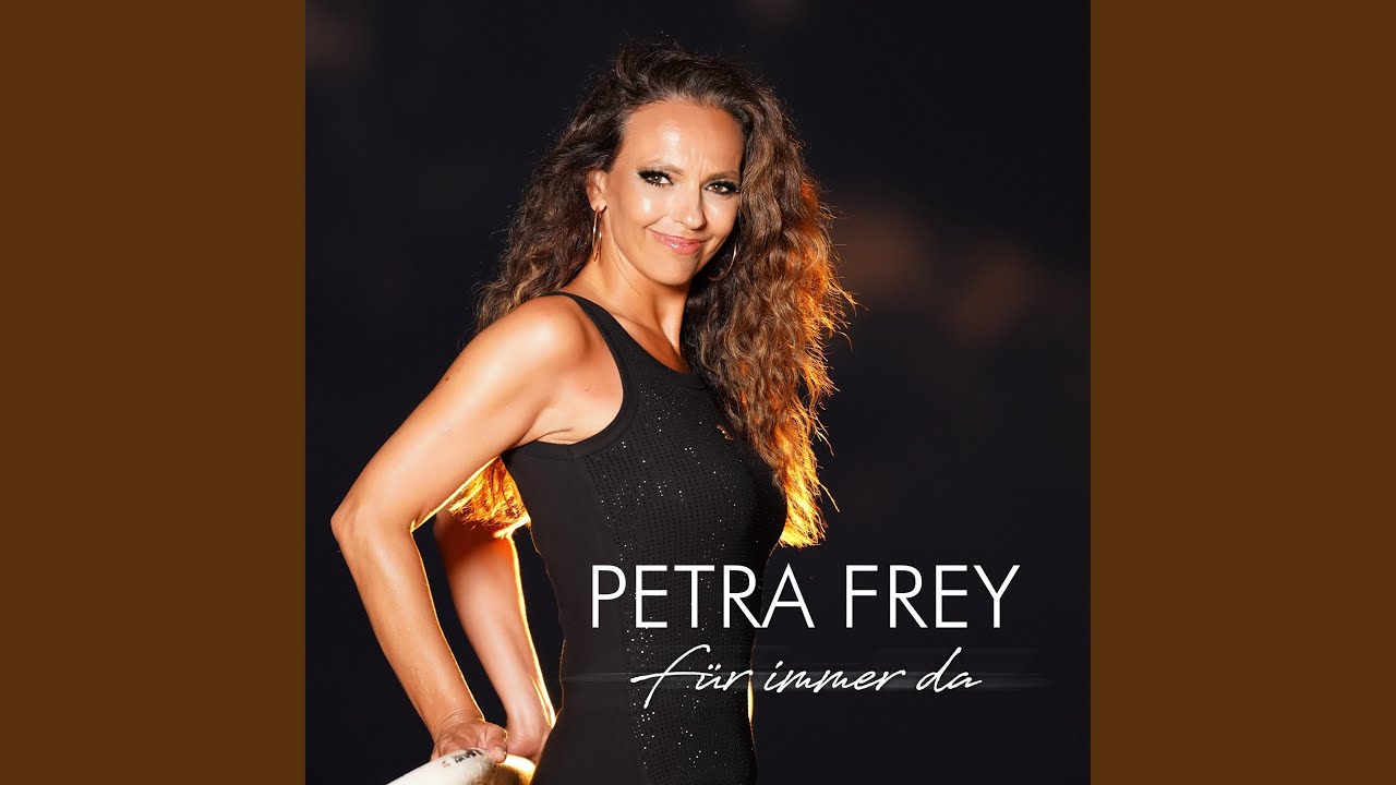Video starten: Petra Frey – Für immer da