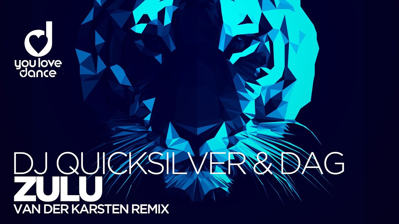 DJ Quicksilver & DAG – Zulu (van Der Karsten Remix)