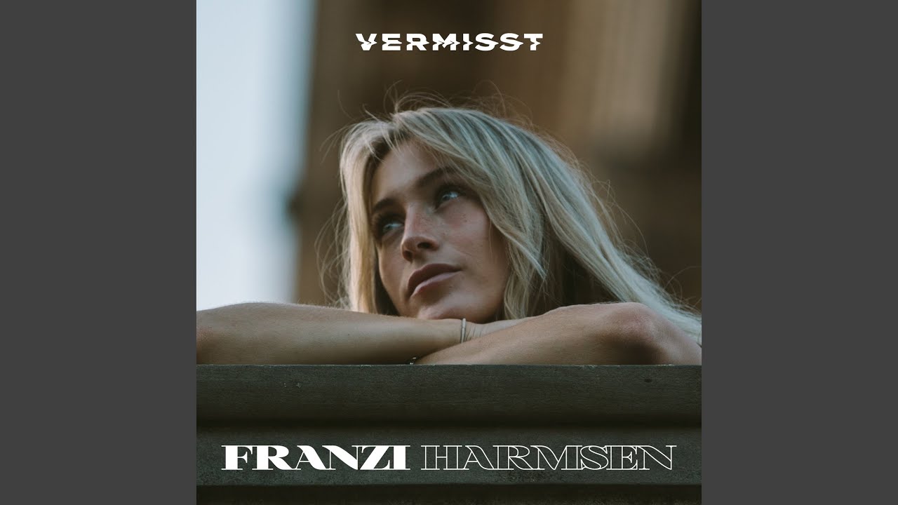 Video starten: Franzi Harmsen – Vermisst