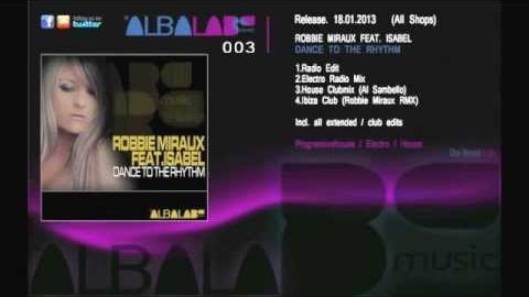 Video starten: Robbie Miraux feat. Isabel – Dance To The Rhythm