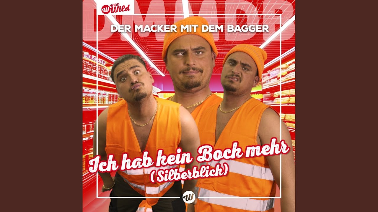 Video starten: Der Macker mit dem Bagger – Ich hab kein Bock mehr (Silberblick)