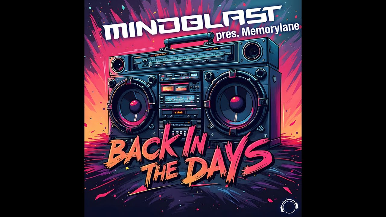 Video starten: Mindblast & Memorylane – Back In The Days