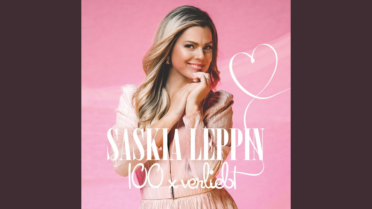 Video starten: Saskia Leppin – 100 x verliebt