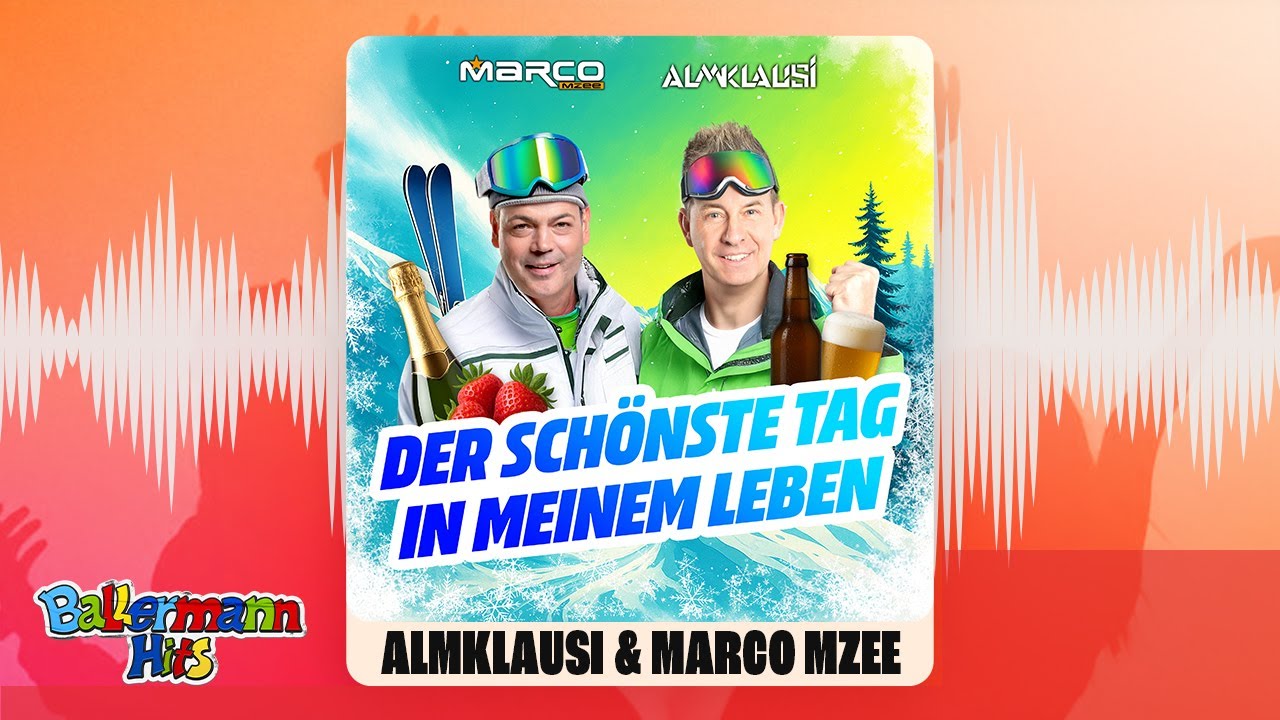 Almklausi & Marco MZEE – Der schönste Tag in meinem Leben