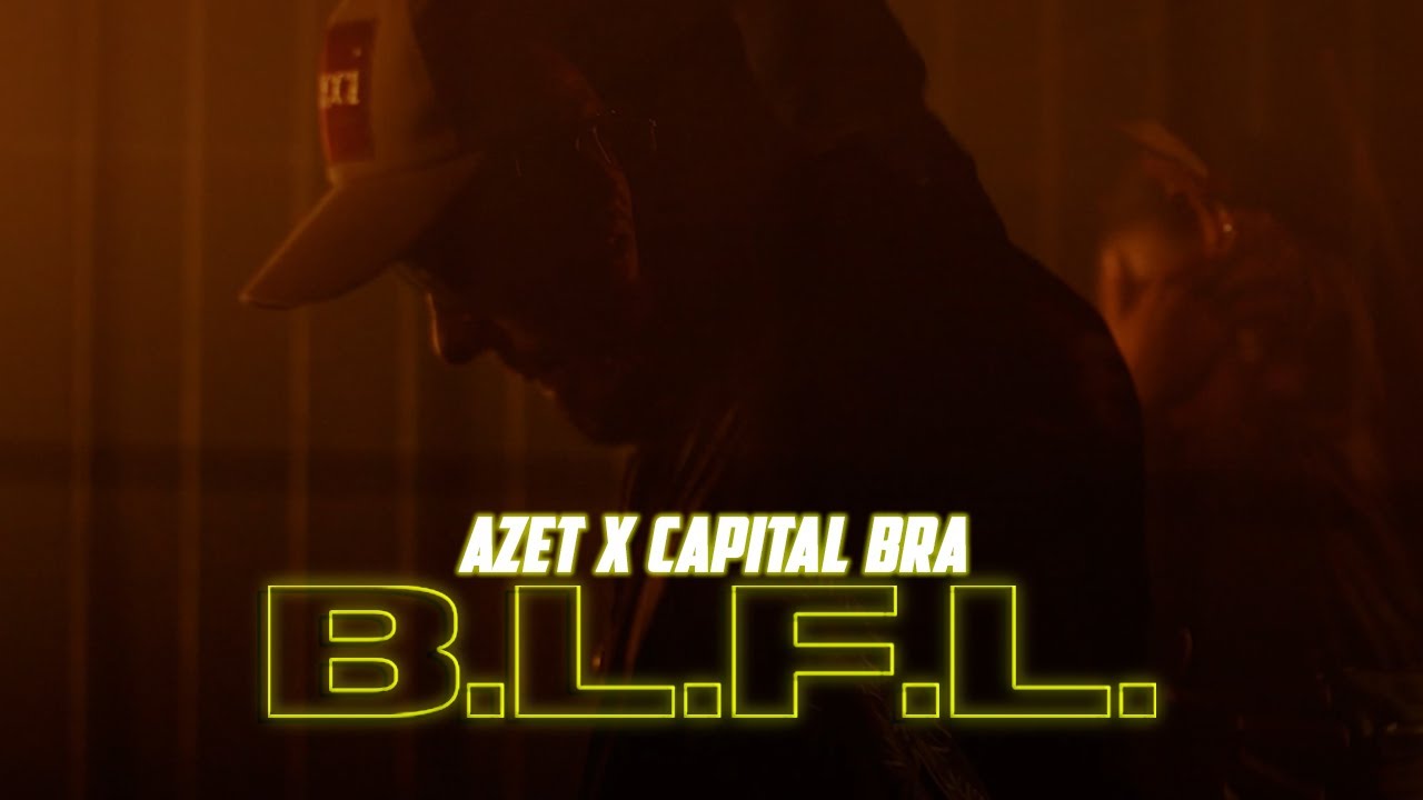 Azet & Capital Bra – B.L.F.L.