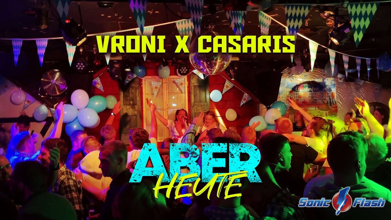 Vroni & Casaris – Aber heute