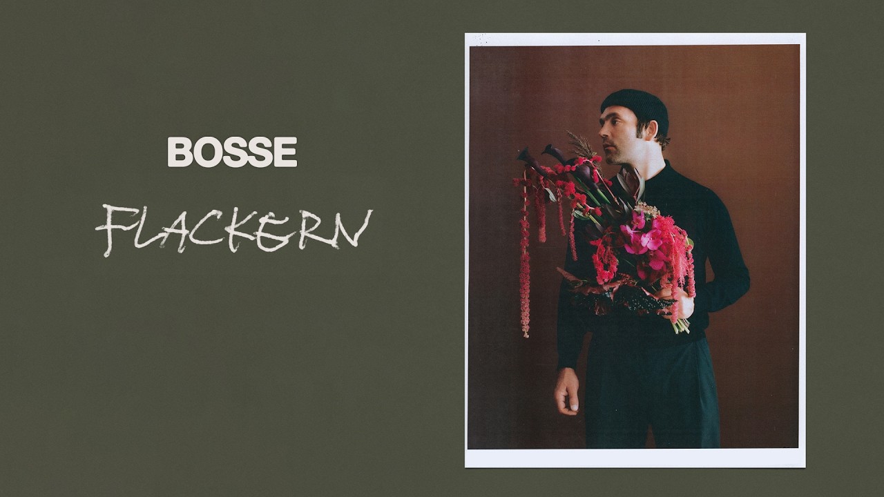 Bosse – Flackern