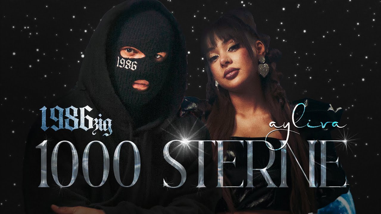 Video starten: 1986zig x AYLIVA – 1000 Sterne