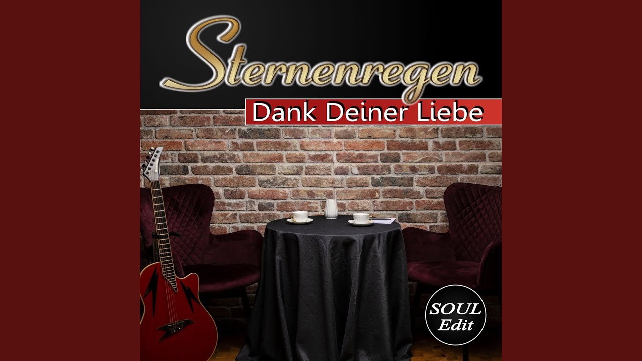 Sternenregen – Dank Deiner Liebe (Soul Edit)