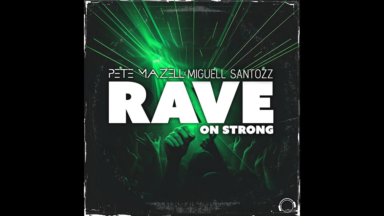 Video starten: Pete Mazell X Miguell Santozz – Rave on Strong