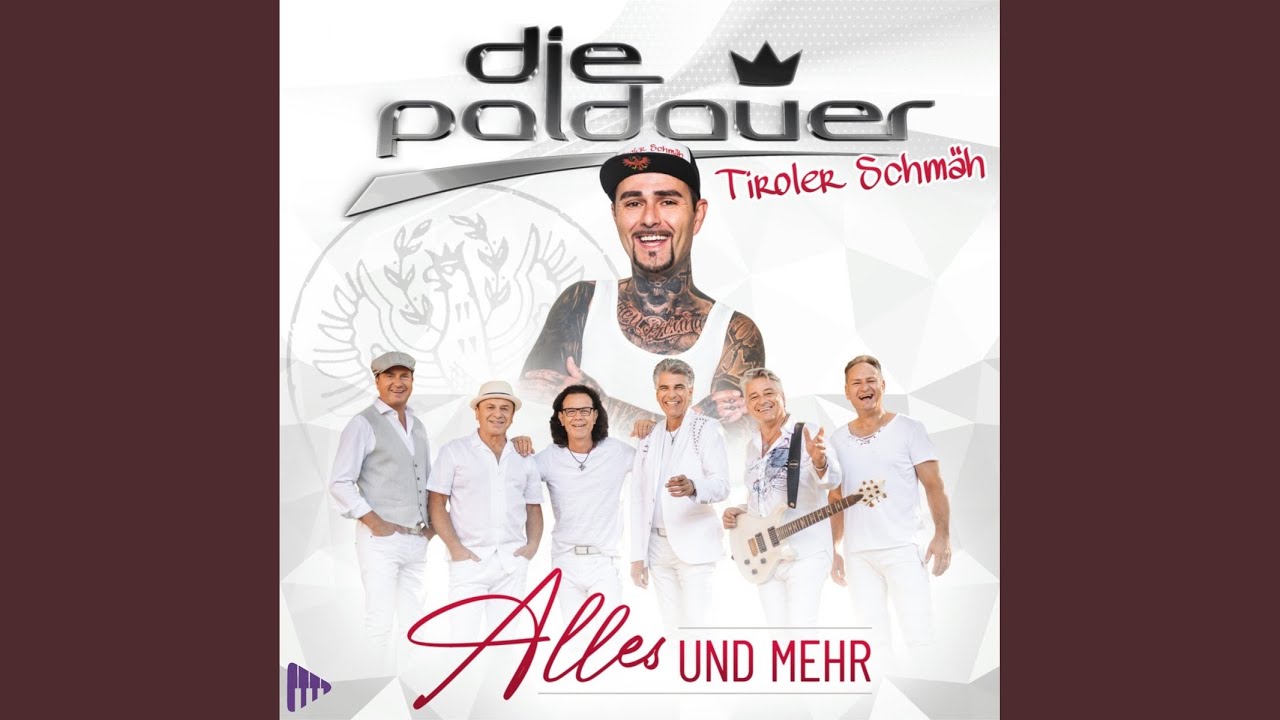 Die Paldauer & Tiroler Schmäh – Alles und mehr