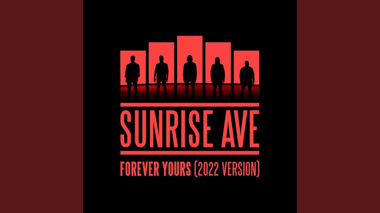 Video starten: Sunrise Avenue – Forever Yours (2022 Version)