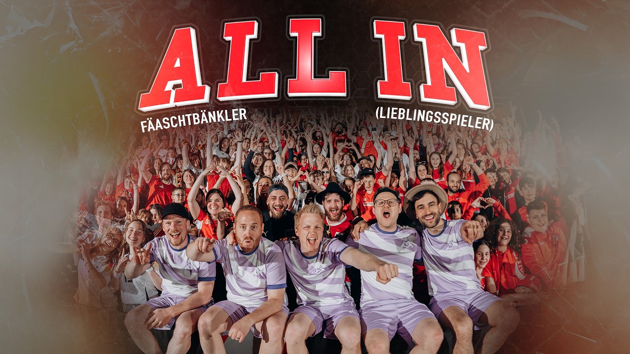 Video starten: FäaschtBänkler – ALL IN (Lieblingsspieler)