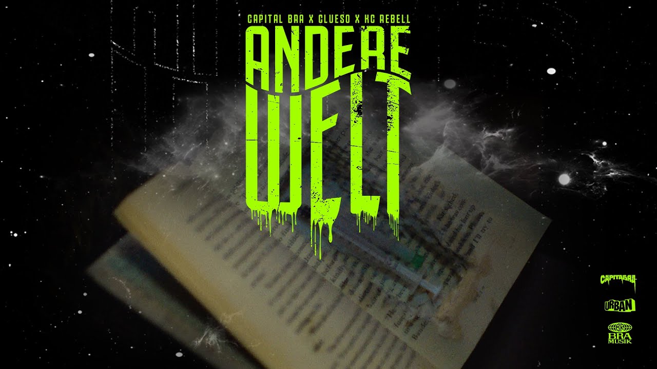 Capital Bra, Clueso & KC Rebell – Andere Welt