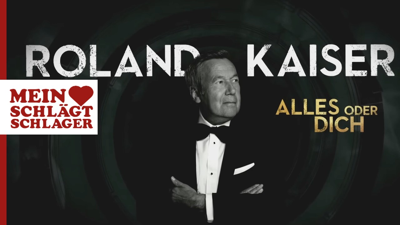 Roland Kaiser – Alles oder Dich
