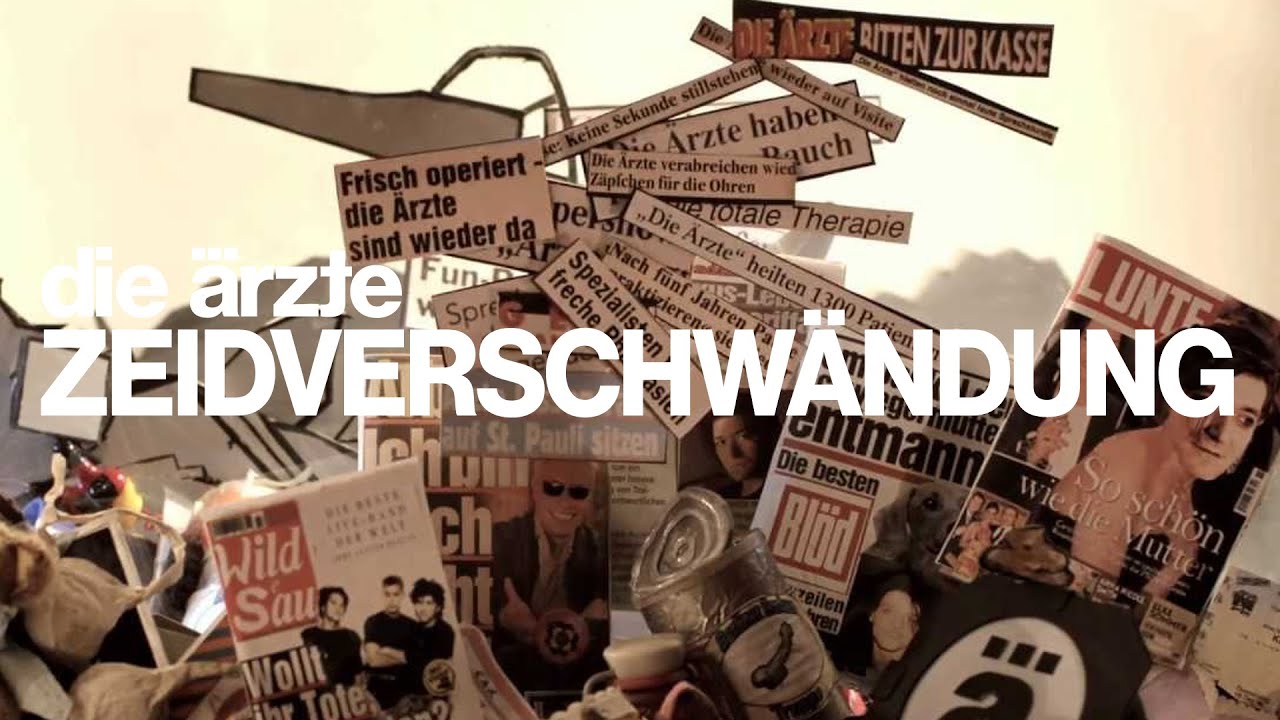 Video starten: Die Ärzte – zeiDverschwÄndung