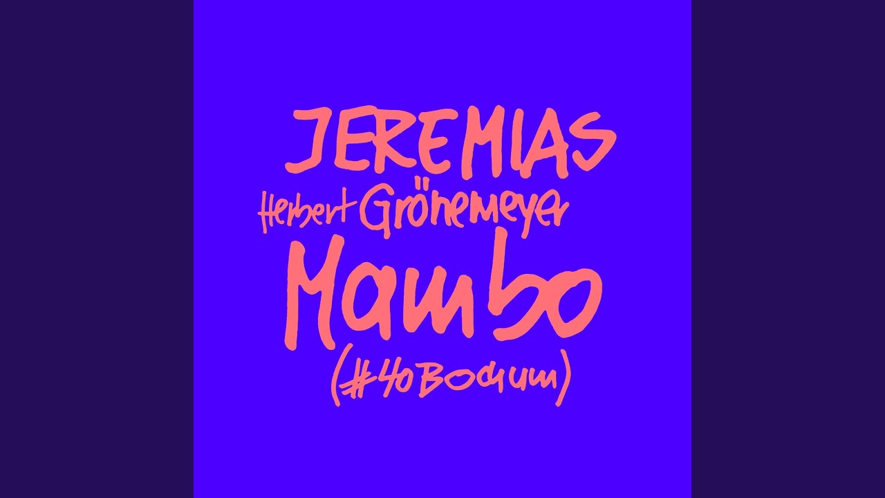 Video starten: JEREMIAS & Herbert Grönemeyer – Mambo (#40Bochum)