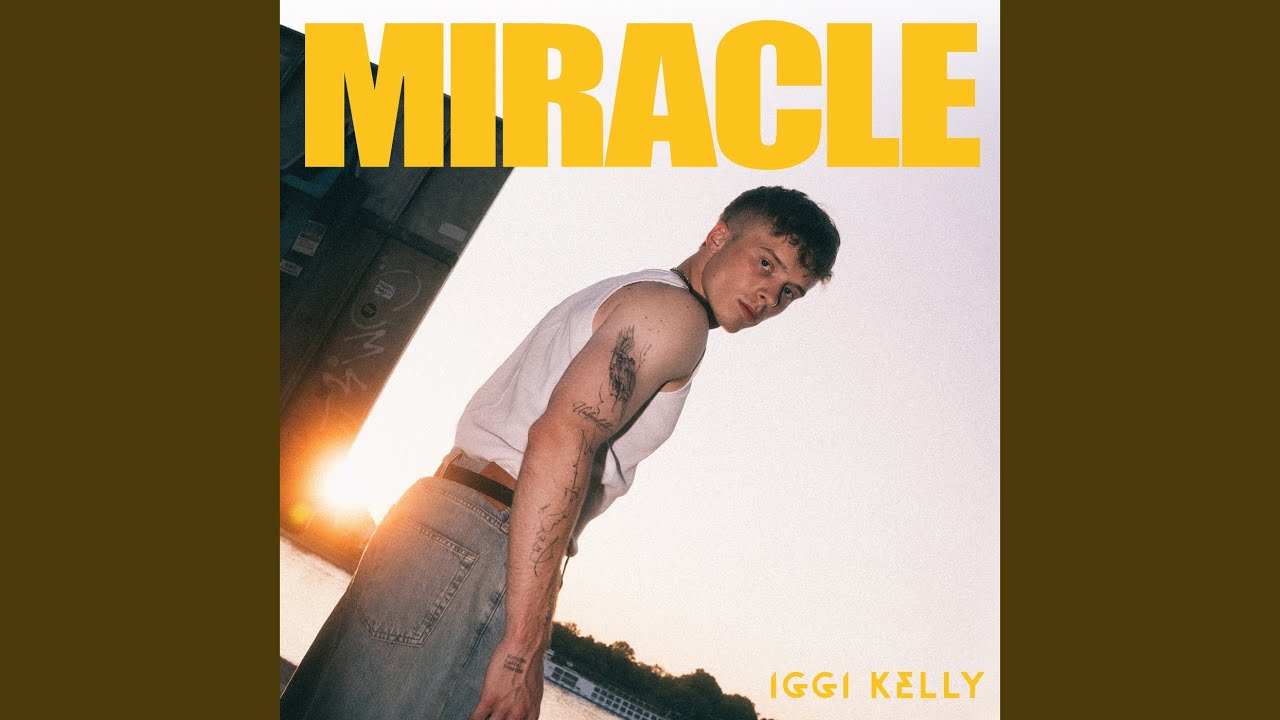 Iggi Kelly – Miracle