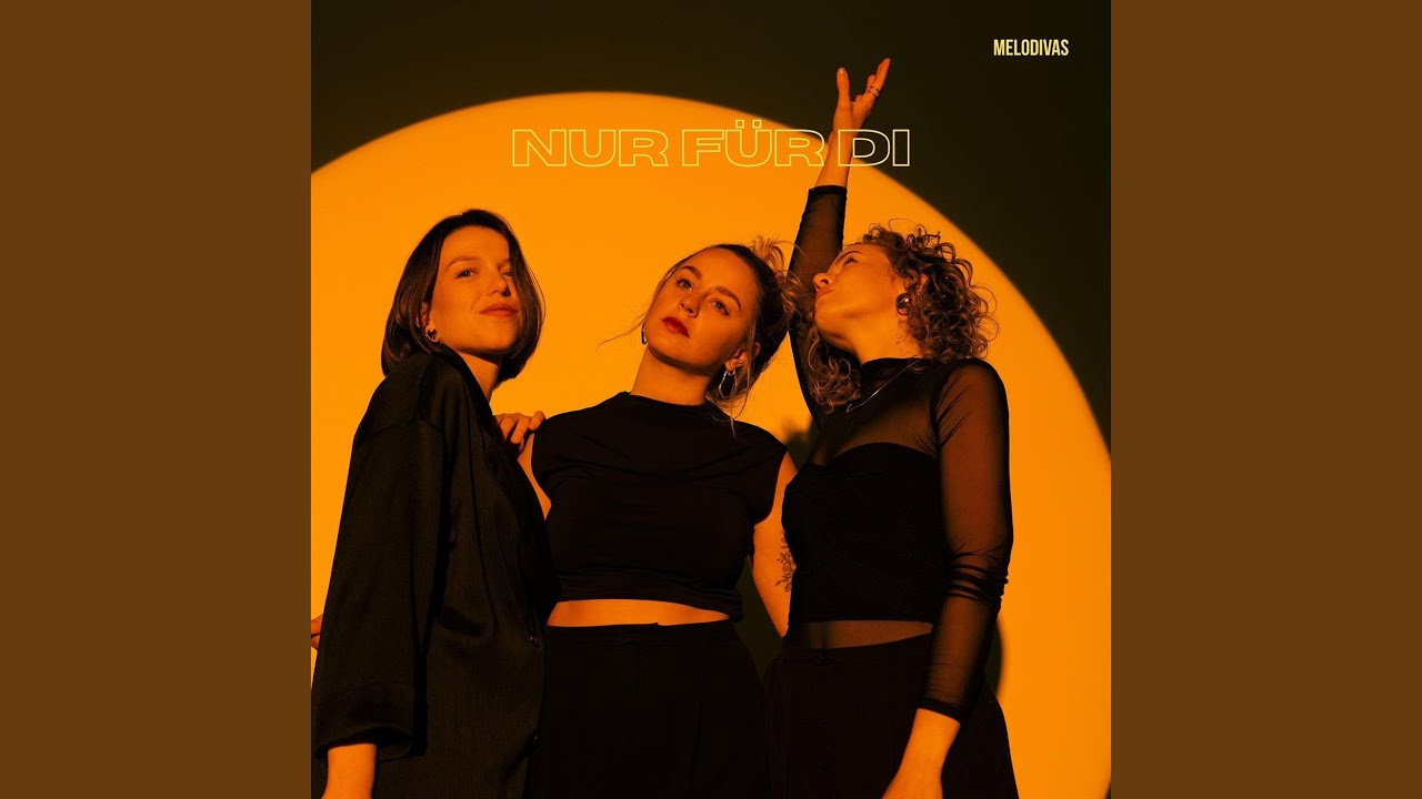 Video starten: Melodivas – Nur für di