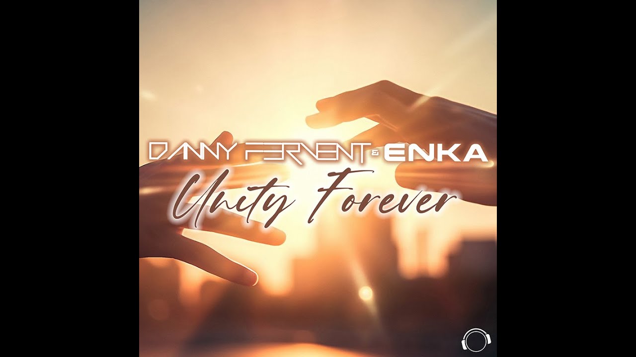 Video starten: Danny Fervent & Enka – Unity Forever