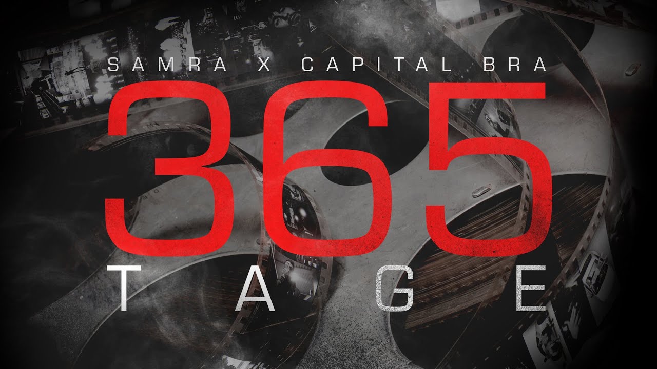 Samra & Capital Bra – 365 Tage