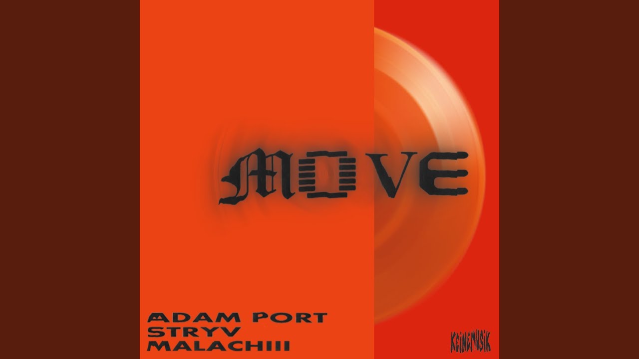 Adam Port, Stryv, Keinemusik, Orso & Malachiii – Move