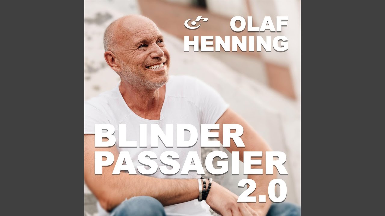 Video starten: Olaf Henning – Blinder Passagier 2.0
