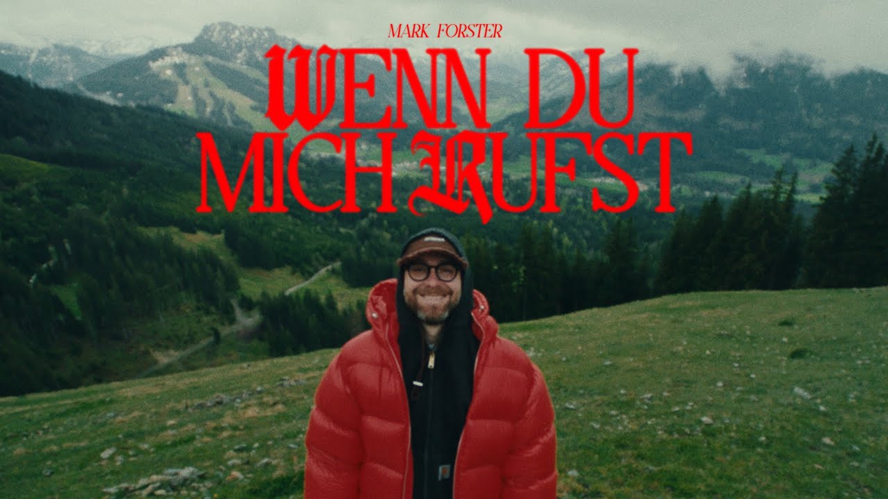 Mark Forster – Wenn du mich rufst
