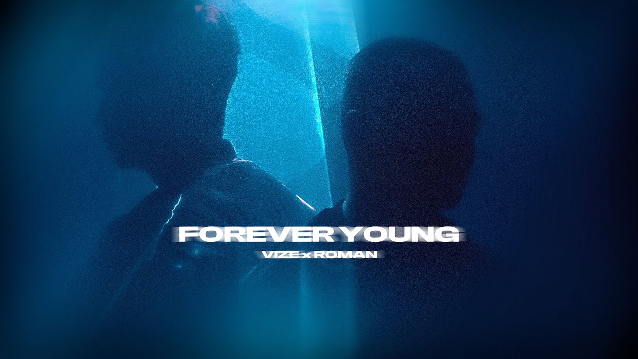 Video starten: VIZE & roman – Forever Young