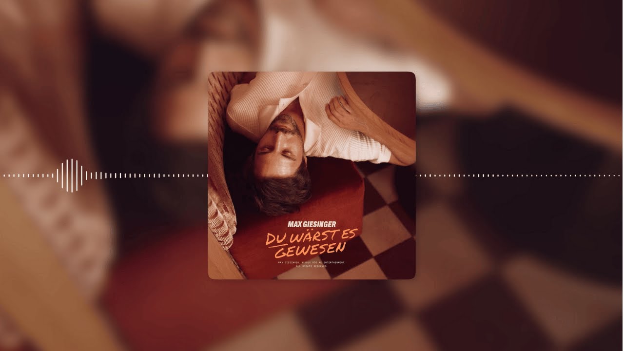 Max Giesinger – Du wärst es gewesen