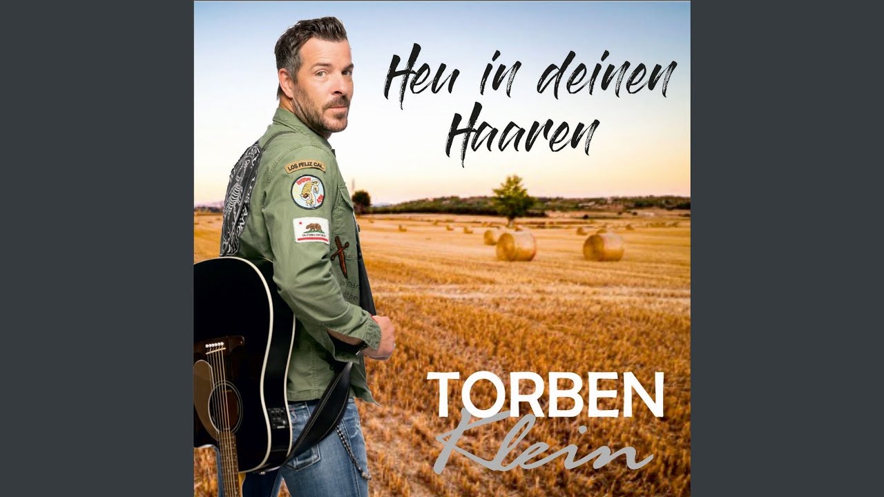 Torben Klein – Heu in deinen Haaren (Rockschlager-Mix)