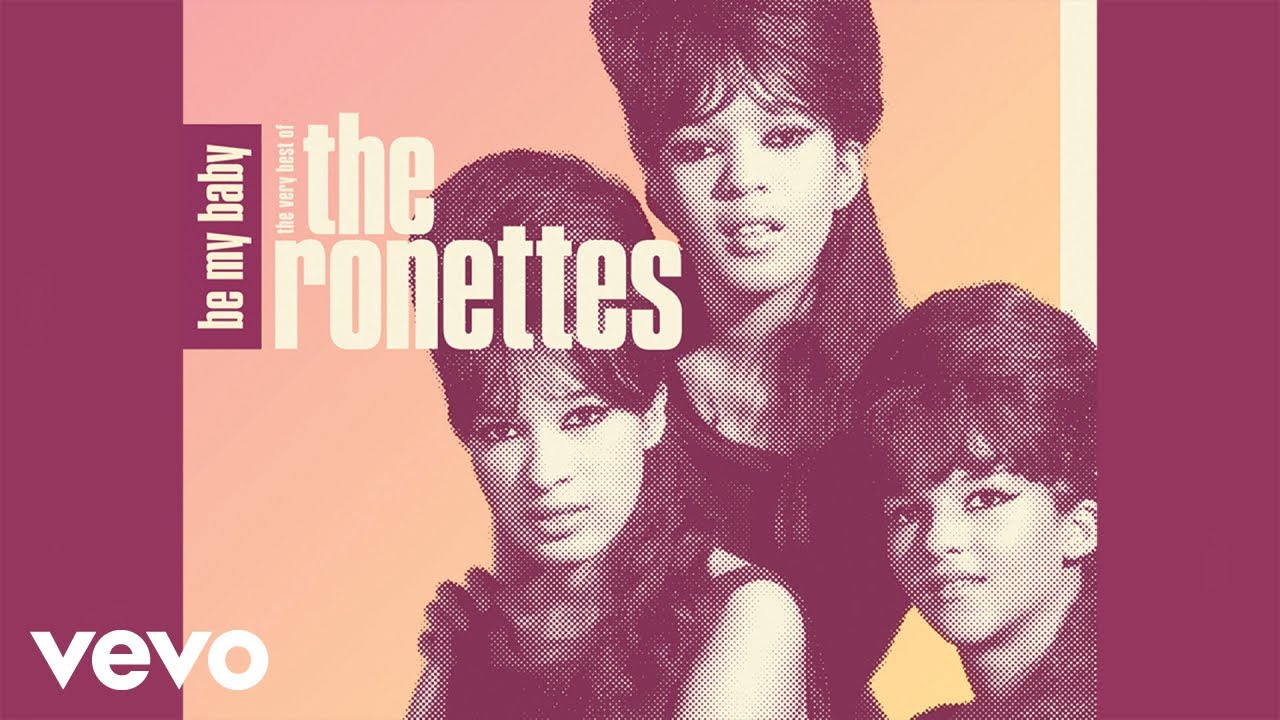 The Ronettes – Be My Baby