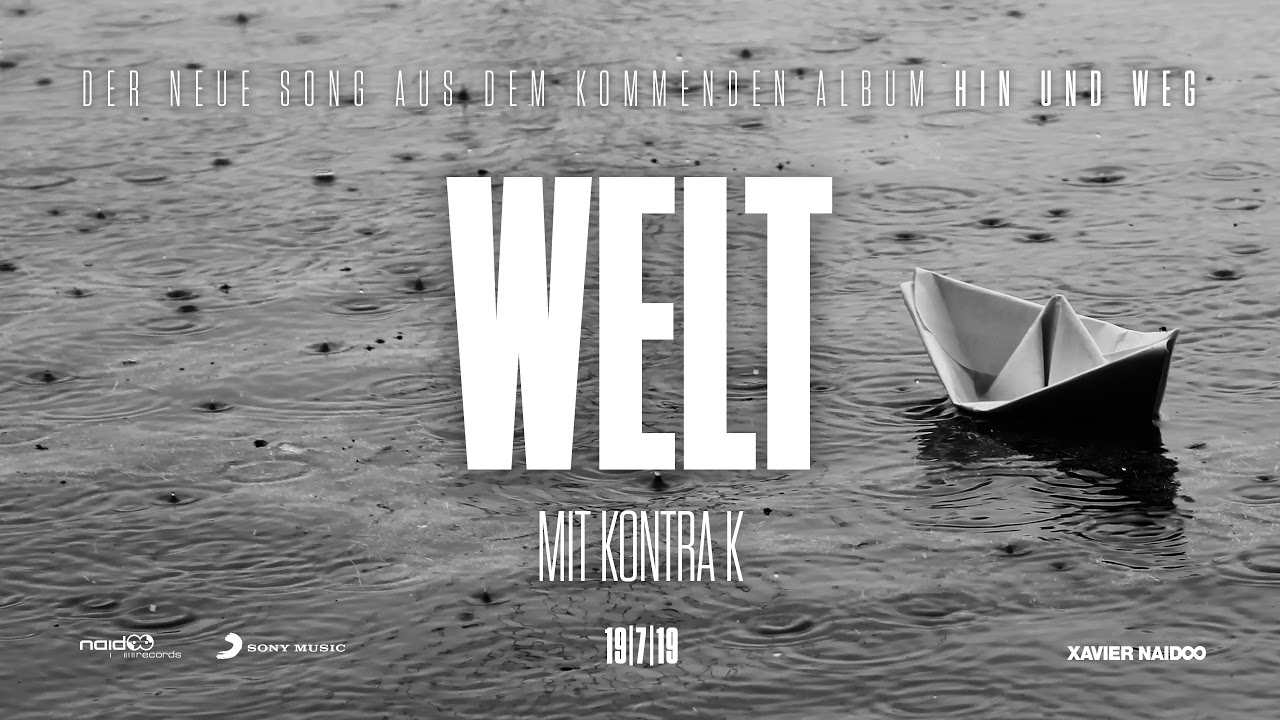 Xavier Naidoo feat. Kontra K – Welt